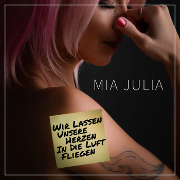 Mia Julia - Wir lassen unsere Herzen in die Luft fliegen