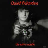 Daniel Balavoine - Un autre monde (Remastered)