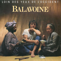 Daniel Balavoine - Loin des yeux de l'Occident (Remastered)