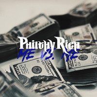 Philthy Rich - Me Vs Me (Explicit)