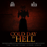 Nitti Gritti - Cold Day in Hell (Explicit)
