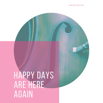 Various Artists - Happy days are here again