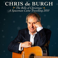 Chris De Burgh - A Spaceman Came Travelling 2010/The Bells Of Christmas