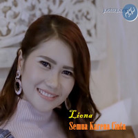 Liona - Semua Karena Cinta