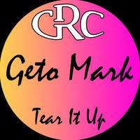 Geto Mark - Tear It Up (Explicit)