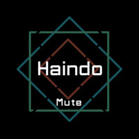 Haindo - Mute