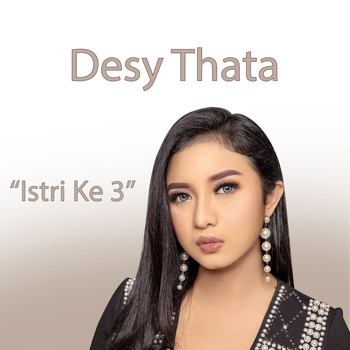 Desy Thata - Istri Ke 3