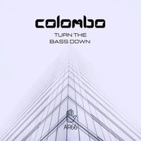 Colombo - Turn The Bass Down