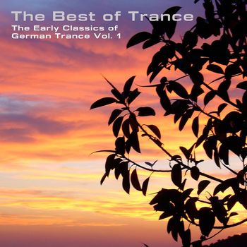 Various Artists - The Best of Trance - The Early Classics of German Trance Vol. 1