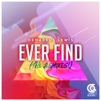 Demarkus Lewis - Ever Find - The Remixes