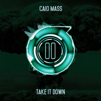 Caio Mass - Take It Down