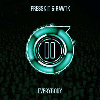 Presskit, Rawtk - Everybody
