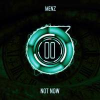 Menz - Not Now