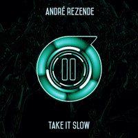 Andre Rezende - Take It Slow