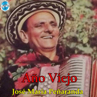 José Maria Peñaranda - El Año Viejo