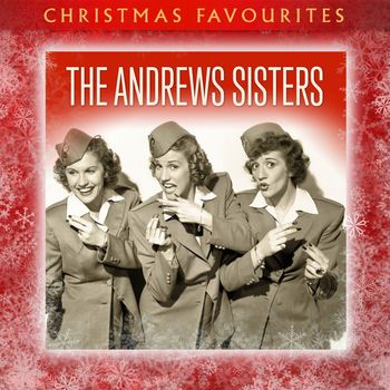 The Andrews Sisters - Christmas Favourites