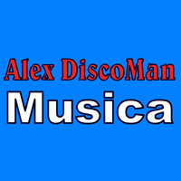Alex DiscoMan - Musica