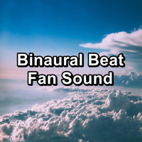 Natural White Noise - Binaural Beat Fan Sound