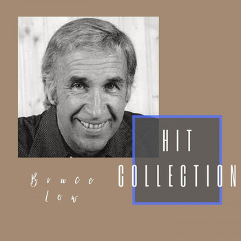 Bruce Low - Hit Collection