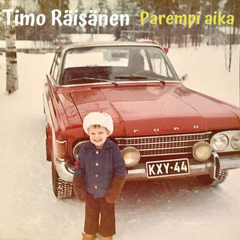 Timo Räisänen - Parempi aika