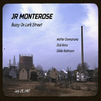 J.R. Monterose - Buzzy on Lark Streert (Live)