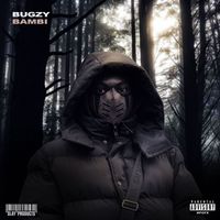 Bugzy - Bambi (feat. Slay Products) (Explicit)