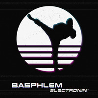 Basphlem - Electronin'