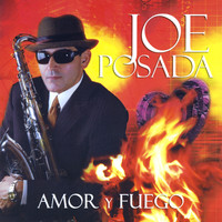Joe Posada - Amor Y Fuego