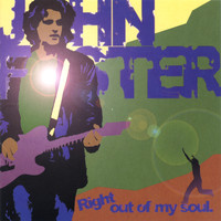 John Foster - Right Out Of My Soul