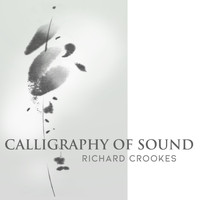 Richard Crookes / - Calligraphy of Sound