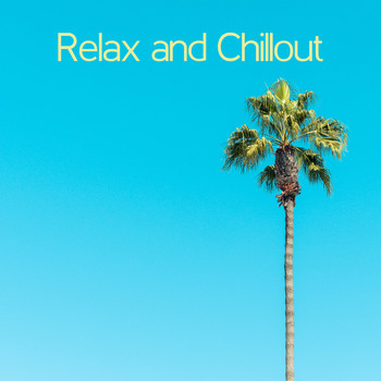 Chillout Lounge - Relax and Chillout – Lounge Chill Music 2020