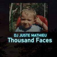 DJ JUSTE MATHIEU / - Thousand Faces