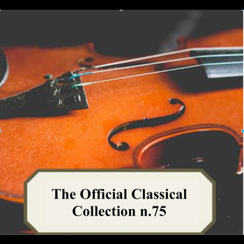Various Artists - The Official Classical Collection n.75