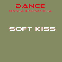 Dance Central International / - Soft Kiss