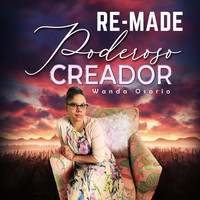Wanda Osorio - Poderoso Creador Remade