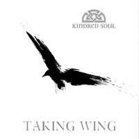 Kindred Soul - Taking Wing