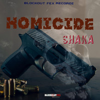 Shaka - Homicide (Explicit)