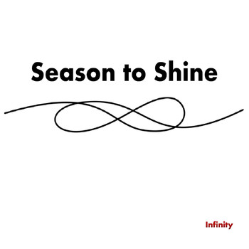 infinity - Season to Shine