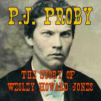 P.J. Proby - The Story of Wesley Howard Jones