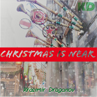 Krasimir Draganov - Christmas Is Near