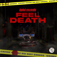 KPKD - Feel Death