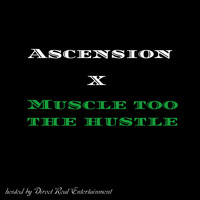 Ascension - Muscle Too the Hustle (Explicit)