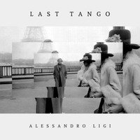 Alessandro Ligi - Last Tango