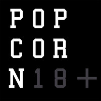 Popcorn - 18+ (Explicit)
