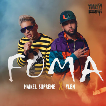 Ylen and Maikel Supreme - Fuma (Explicit)