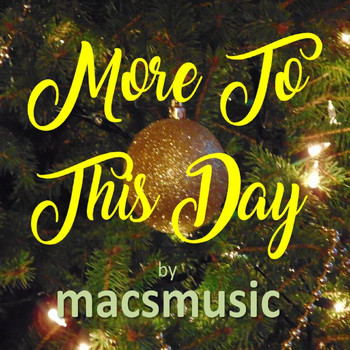 Macsmusic - More to This Day