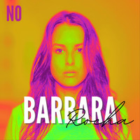 Barbara Rocha - No (Explicit)