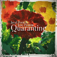Juval Porat & Jose Promis - Quarantine