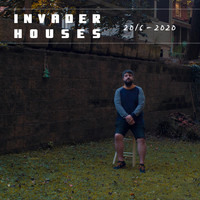 Invader Houses - 2016 - 2020