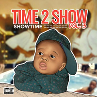 Showtime - Time 2 Show, Vol. 3 (Explicit)